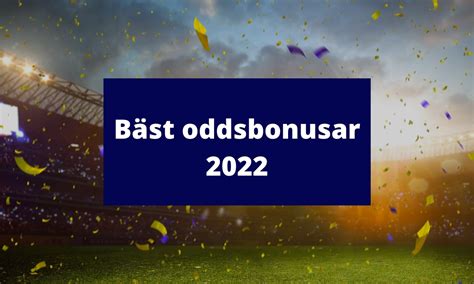 oddsbonusar 2022